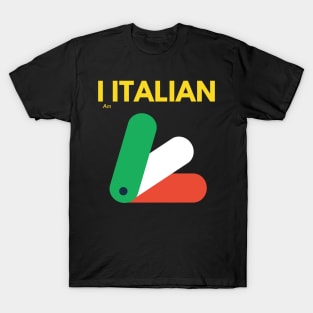 I AM ITALIAN T-Shirt